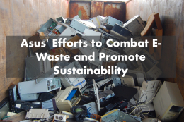 Asus fights against e-waste