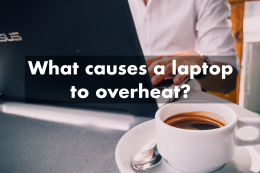 What causes a laptop to overheat?
