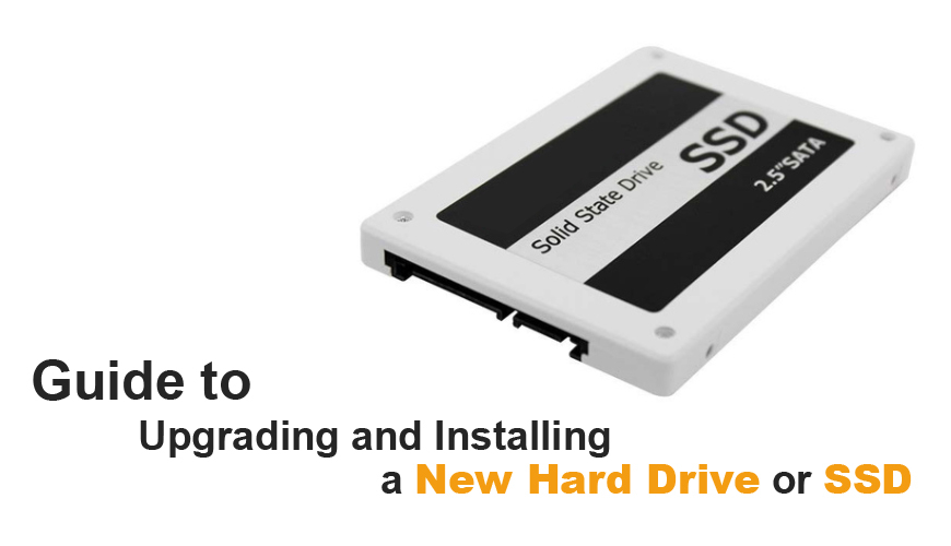 Guide to Upgrading and Installing a New Hard Drive or SSD